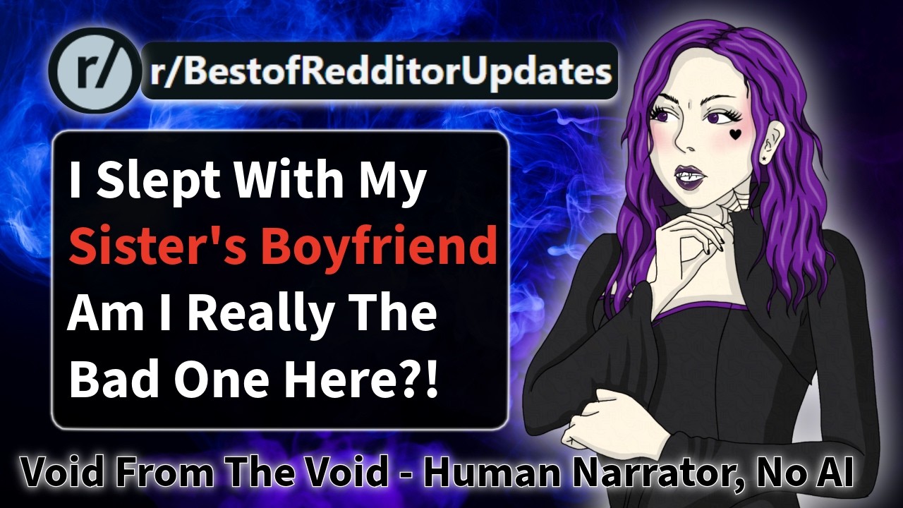r/BestOfRedditorUpdates I slept with her BF why is she mad??!!!