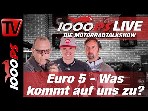 Euro 5 am Motorrad - Was kommt auf uns zu? 1000PS Live - Die Motorradtalkshow Euro 5 am Motorrad - Was kommt auf uns zu? 1000PS Live - Die Motorradtalkshow