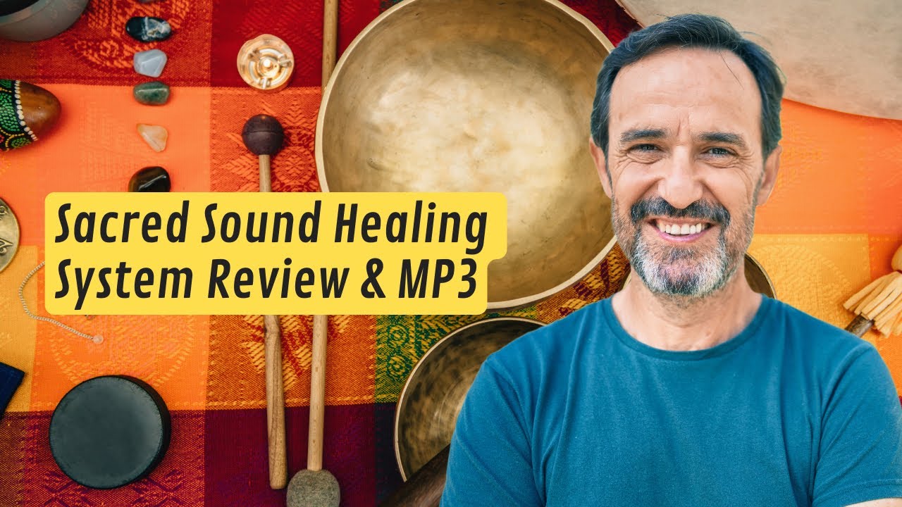 Sacred Sound Healing System Reviews & PDF / MP3 Download - YouTube