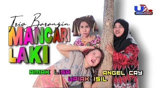 Mancari Laki (Trio Barangin)