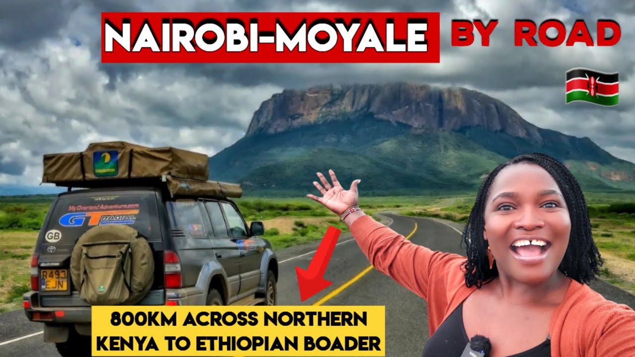 Из НАЙРОБИ в МОЯЛЕ 🇰🇪 | Исследуем Великую северную границу Кении, пересекая 8 округов!
