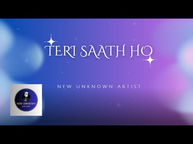 Teri Saath Ho - New Unknown Artist (Official Music Video) | F.I.A