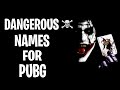 Top 10 Dangerous Names☠️🔥 | Dangerous Names For Pubg Mobile