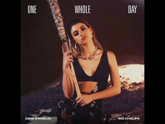 Dixie D'Amelio - One Whole Day (feat. Wiz Khalifa) (Radio Disney-like Edit) class=