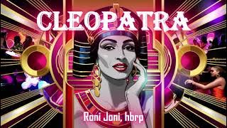 Cleopatra - [Roni Joni, hbrp]