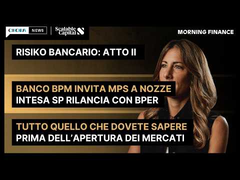Video SPECIALE RISIKO BANCARIO - BANCO BPM E INTESA SP (CON BPER) VOGLIONO MPS | Morning Finance
