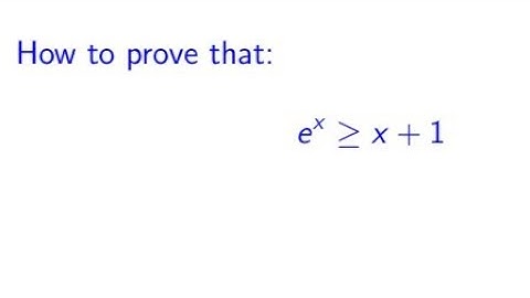 Using the mean value thorem we will prove that 1+x is then e^x