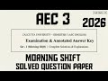 Cu Aec 3 Morning Shift Question PAPER 2026 with Answers ( Solved Paper )( SET -1)