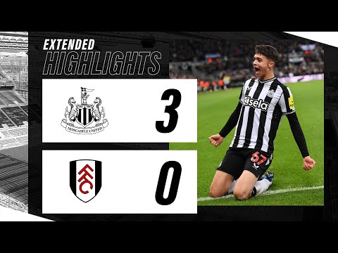 Newcastle United 3 Fulham 0 | EXTENDED Premier League Highlights