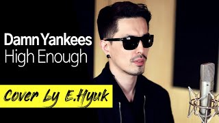 Damn Yankees - High Enough - Cover by E.Hyuk chords