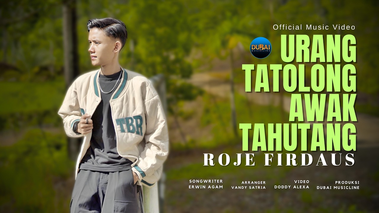 Roje Firdaus - Urang Tatolong Awak Tahutang (Official Music Video)