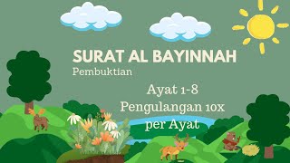 Surat Al Bayinnah Metode Ummi Ayat 1-8 Pengulangan 10x pernAyat