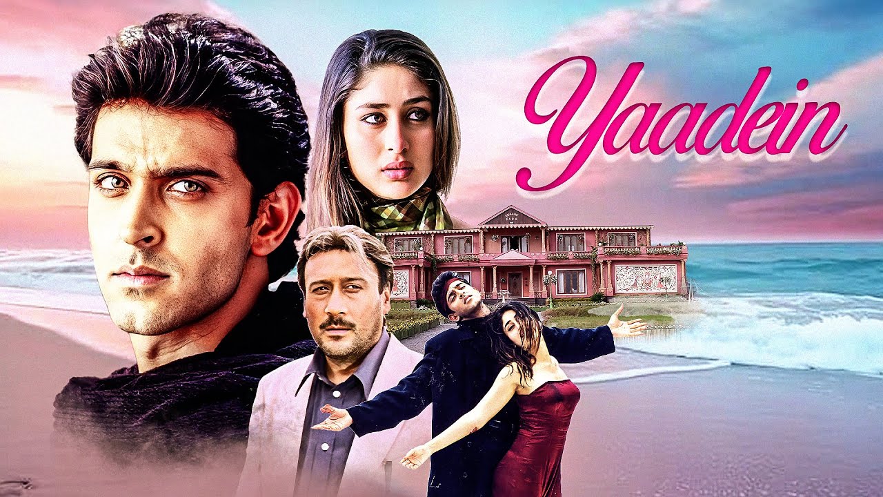 Yaadein (2001) Full Movie | Hrithik Roshan | Kareena Kapoor | Jackie Shroff