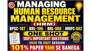 Managing Human Resource management one shot 2026| Brl 106 bpcs 187 Brl 008 mmpc 002 imp ques 2026-27