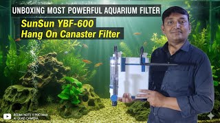 सबसे Powerful Aquarium Filter 😲 | SunSun YBF-600 Unboxing | #AquariumFilter #SunSunYBF600 #Unboxing