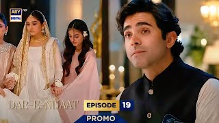 Dar e Nijaat Episode 19 Promo | Tomorrow | Sheheryar Munawar | Dur-e-Fishan | ARY DIGITAL 