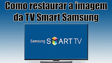 Como voltar a Imagem da televisão Samsung?