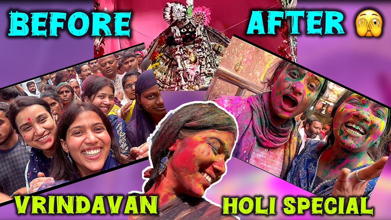 Vrindavan Holi Experience 😳 Before vs After | Holi Vlog @ShinyTyagi 