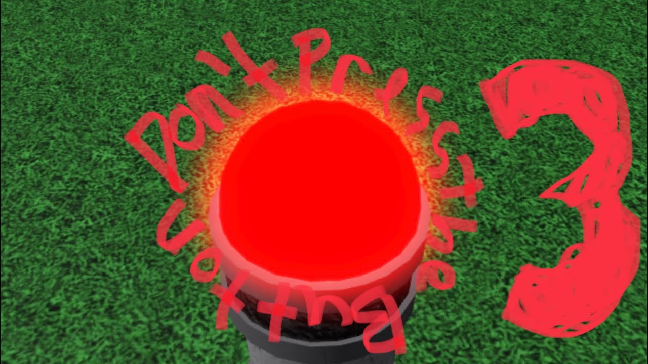 Don’t Press The Button 3 [1] YouTube