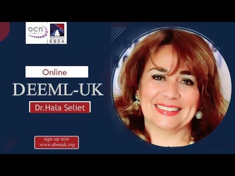 DEEML UK with Dr Hala Seliet
