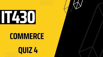 IT430 Commerce Quiz No4Solution