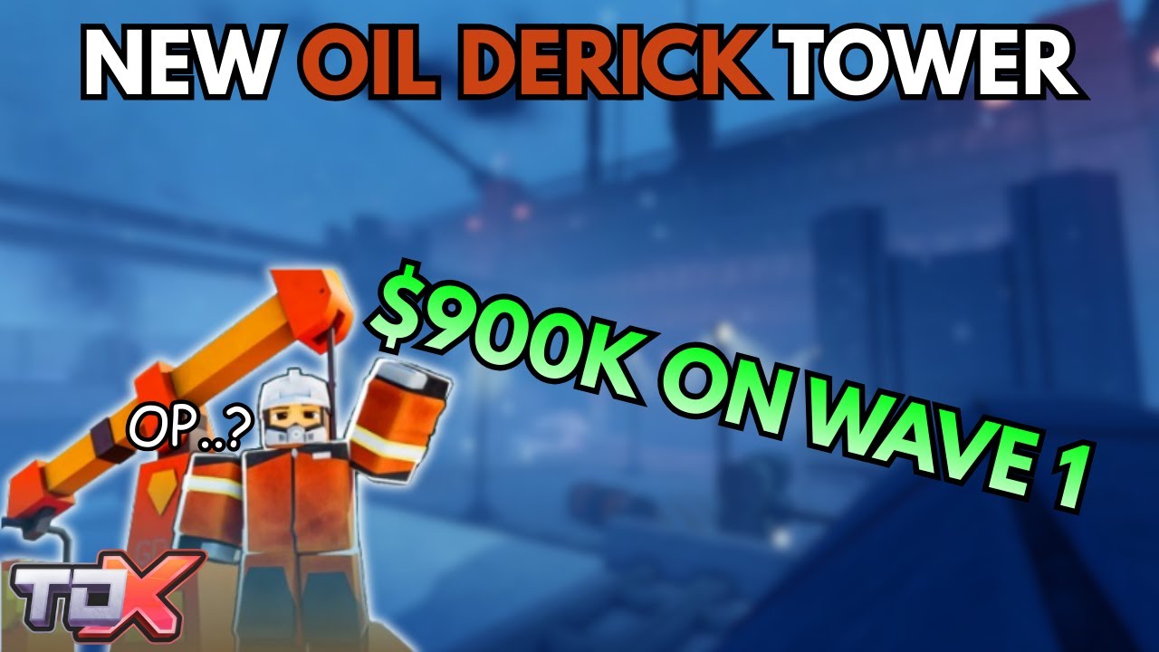 TDX | Using NEW OIL DERICK Tower to get MILLIONAIRE on wave 1