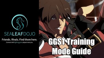 Guilty Gear Strive Training Mode Guide