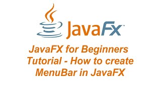 JavaFX with MySQL for Beginners Tutorial - How to create MenuBar in JavaFX