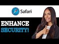 How To Increase Your Online Security Using Safari Browser (2025)