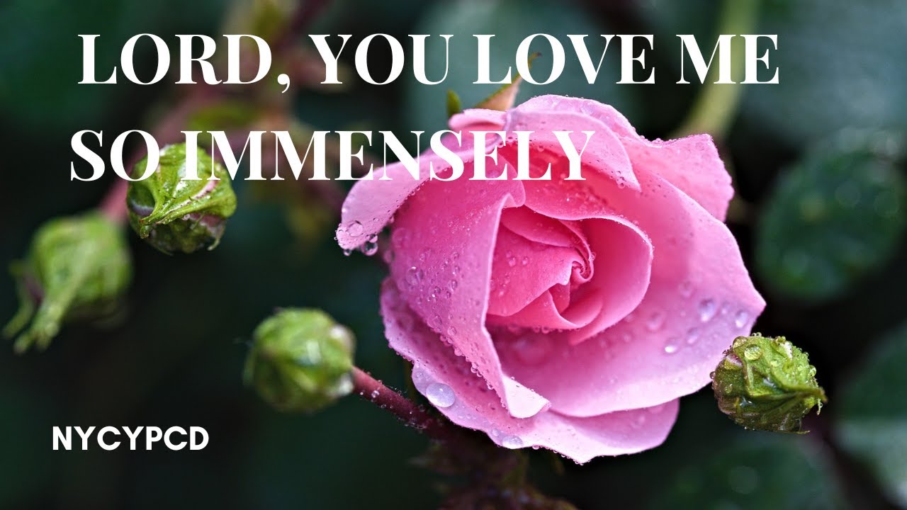 Lord You Love Me So Immensely Chords Chordify