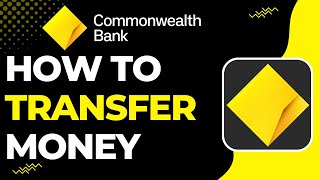 How to Transfer Money on Commonwealth Bank !