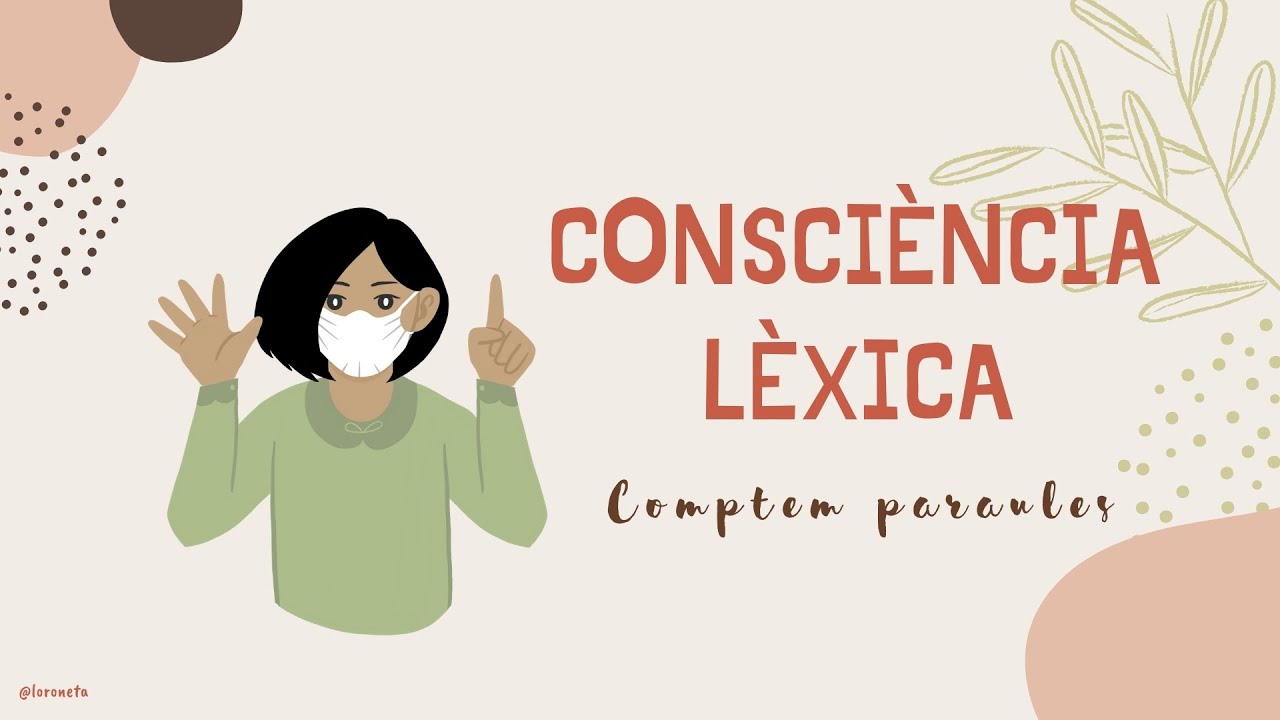 CONSCIÈNCIA LÈXICA. Audició i Llenguatge. Educació Infantil.