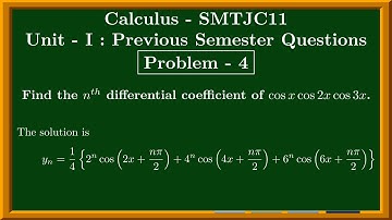 SMTJC11-Calculus-Semester Repeated Questions. Find the differential coefficient of cosx cos2x cos3x