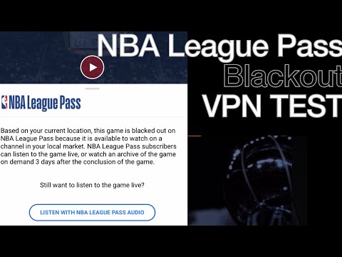 NBA League Pass Blackout workaround with VPN