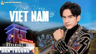 MỘT VÒNG VIỆT NAM - LYRIC VERSION | ĐAN TRƯỜNG