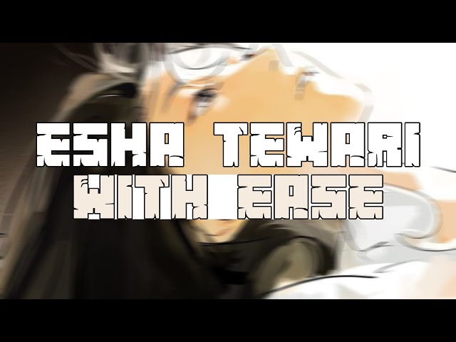 Esha Tewari - with ease (lirik lagu terjemahan) class=