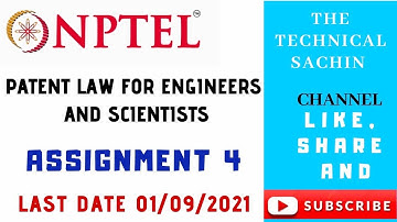 NPTEL Patent Law For Engineers And Scientists ||Assignment-4||Solution||Week-4||Online Course 2021