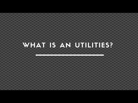 What Are Utilities?