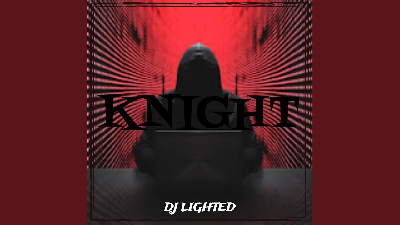 Watch Knight on YouTube Watch Knight on YouTube
