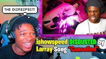 iShowSpeed DISGUSTED by Larray Song Canceled (Remix) [feat. Twaimz] | REACTION!