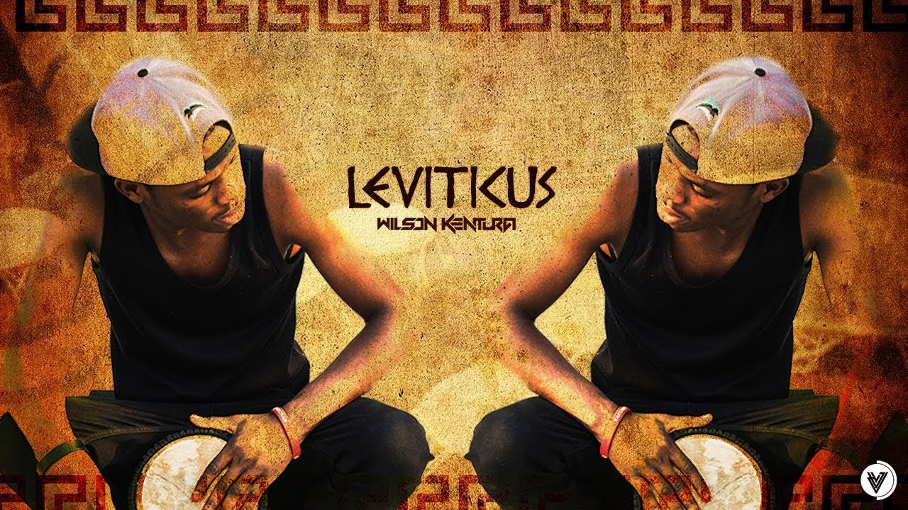 Wilson Kentura - Leviticus (Original)  #Afro-House
