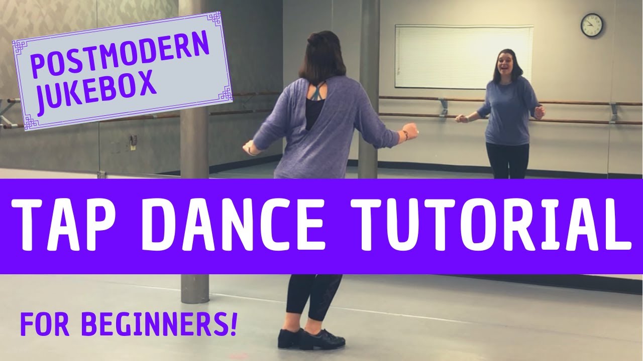 Learn To TAP DANCE Step by Step Easy Tap Dancing Tutorial For learn-to-tap-dance-step-by-step-easy-tap-dancing-tutorial-for