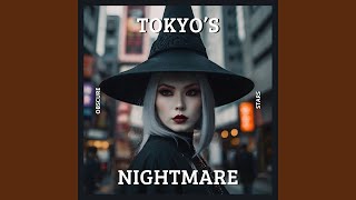 Tokyo's Nightmare