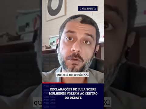🚨 Declarações de Lula sobre mulheres voltam ao centro do debate