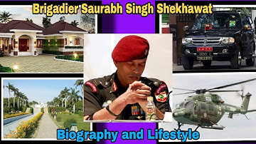 Brigadier Saurabh Singh Shekhawat |  Lifestyle and Biography