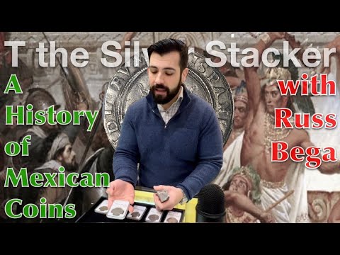 A History Of Mexican Coins With Russ Bega - The Millenial Numismatist
