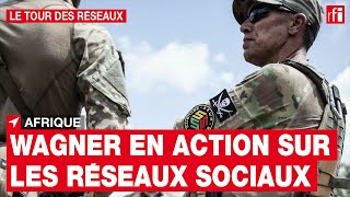 Le groupe russe Wagner à la manœuvre sur les réseaux sociaux • RFI screenshot 3