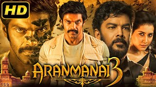 Aranmanai 3  साउथ हॉरर कॉमेडी हिंदी डब मूवी | Arya, Sundar C, Raashii Khanna, Andrea Jeremiah