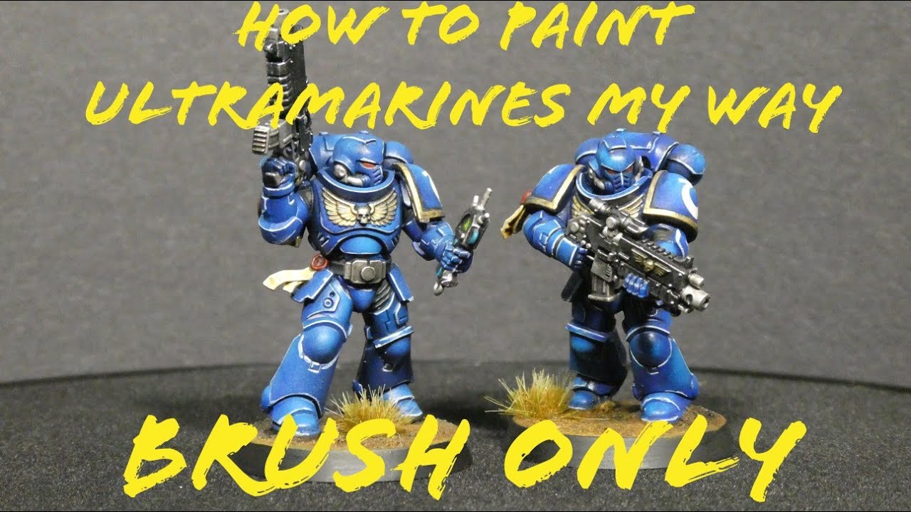 How to Paint Ultramarines My Way Brush only YouTube