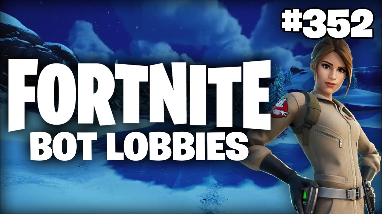 BOT BUSTERS! (40 KILLS!) - Fortnite: Bot Lobbies #352 - YouTube